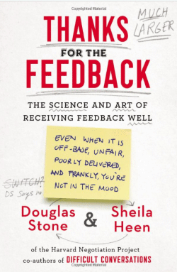 CityU Library Reviews “Thanks for the Feedback: The Science and Art of Receiving Feedback Well”