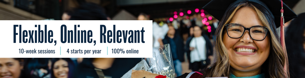 CityU grad smiling next to banner describing benefits of attending CityU: flexible, online, relevant with 10-week sessions, 4 annual starts, and options to attend fully online